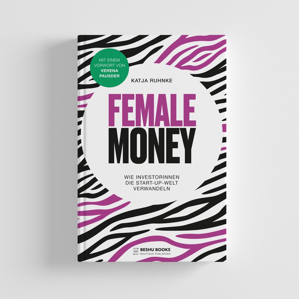 Female Money: Wie Investorinnen die Startup Welt verwandeln
