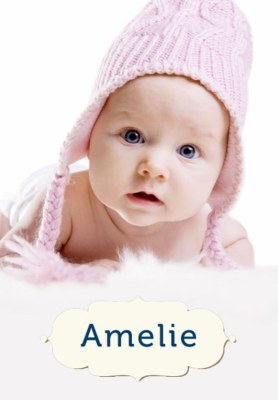Babynamen: Amelie - die T&#xFC;chtige, die Flei&#xDF;ige, die Tapfere