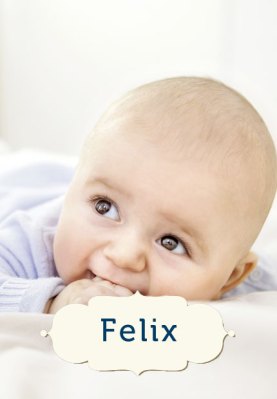 Vornamen mit einer ganz besonderen Bedeutung: Felix bedeutet "der Gl&#xFC;ckliche"