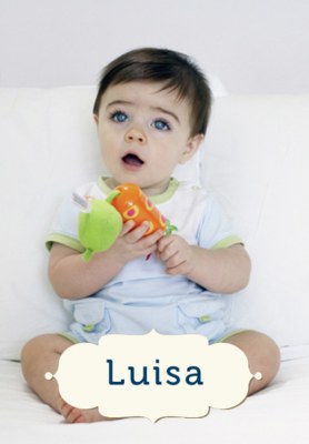 Mädchennamen auf "a": Luisa - "die Weise, sehr weise", "berühmte Kämpferin"