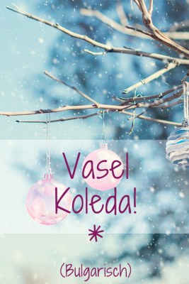 Frohe Weihnachten in 60 Sprachen Frohe Weihnachten in 60 Sprachen