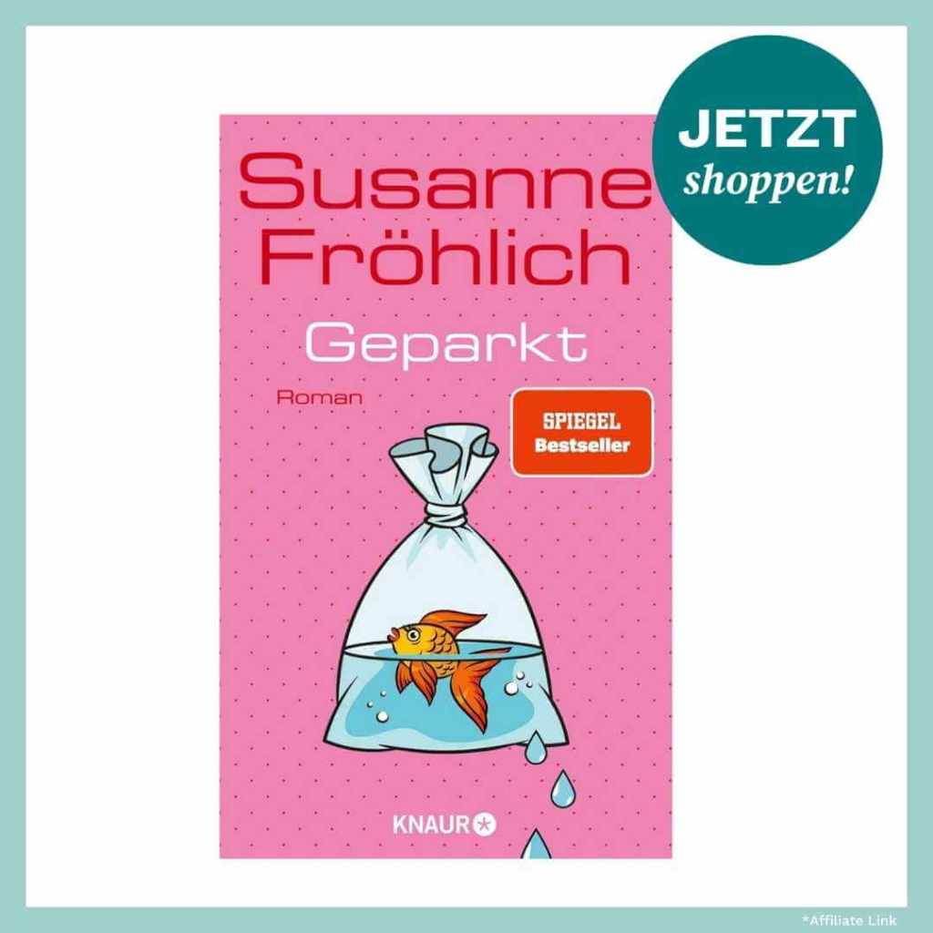 Roman Geparkt von Susanne Fröhlich