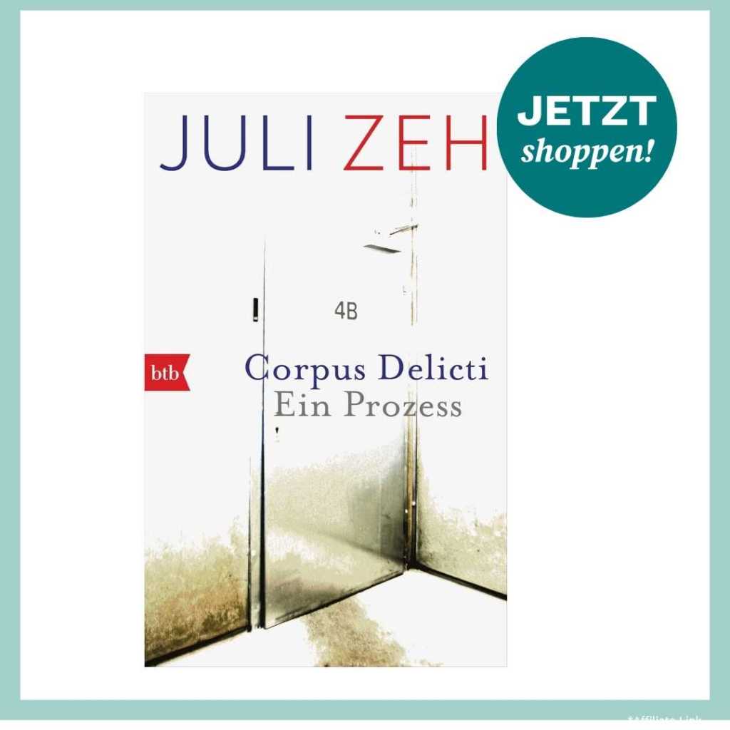 Corpus Delicti: Ein Prozess von Juli Zeh