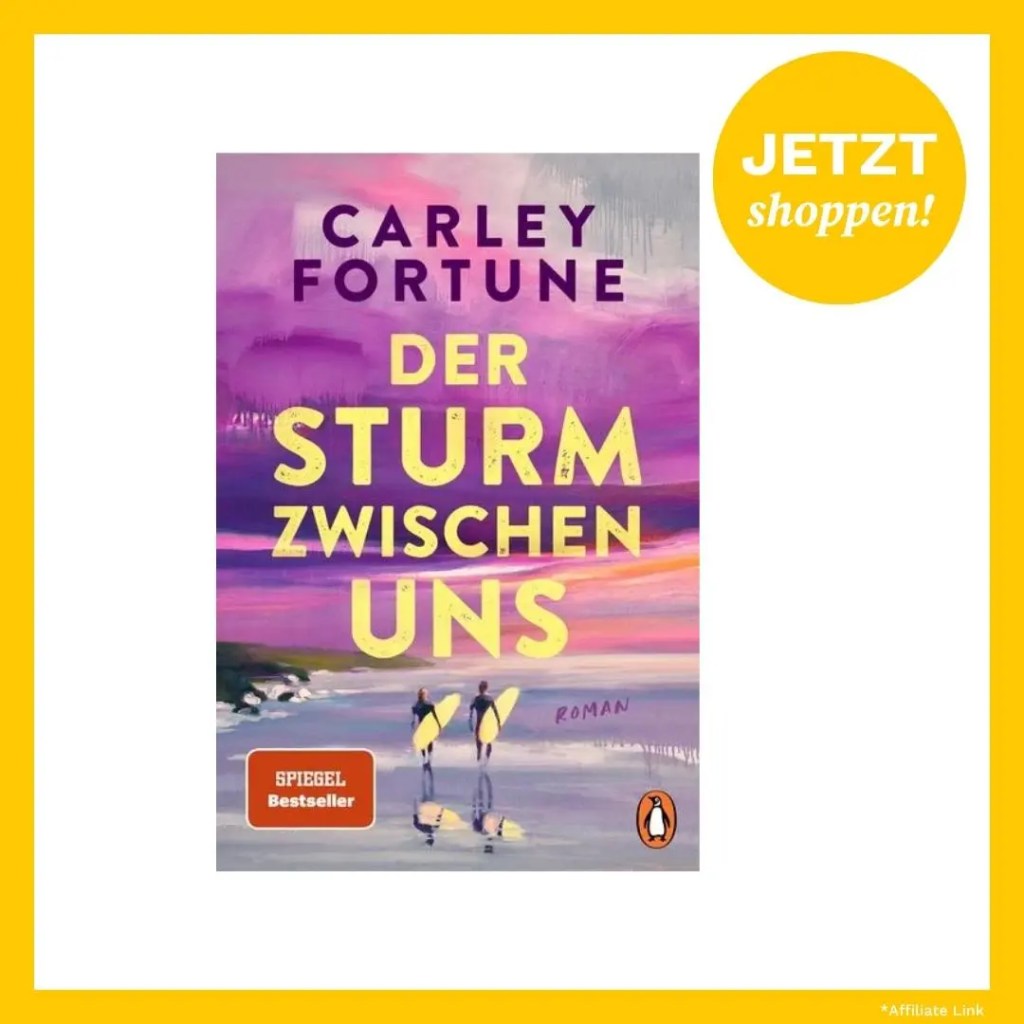 Carley Fortune Der Sturm zwischen uns
