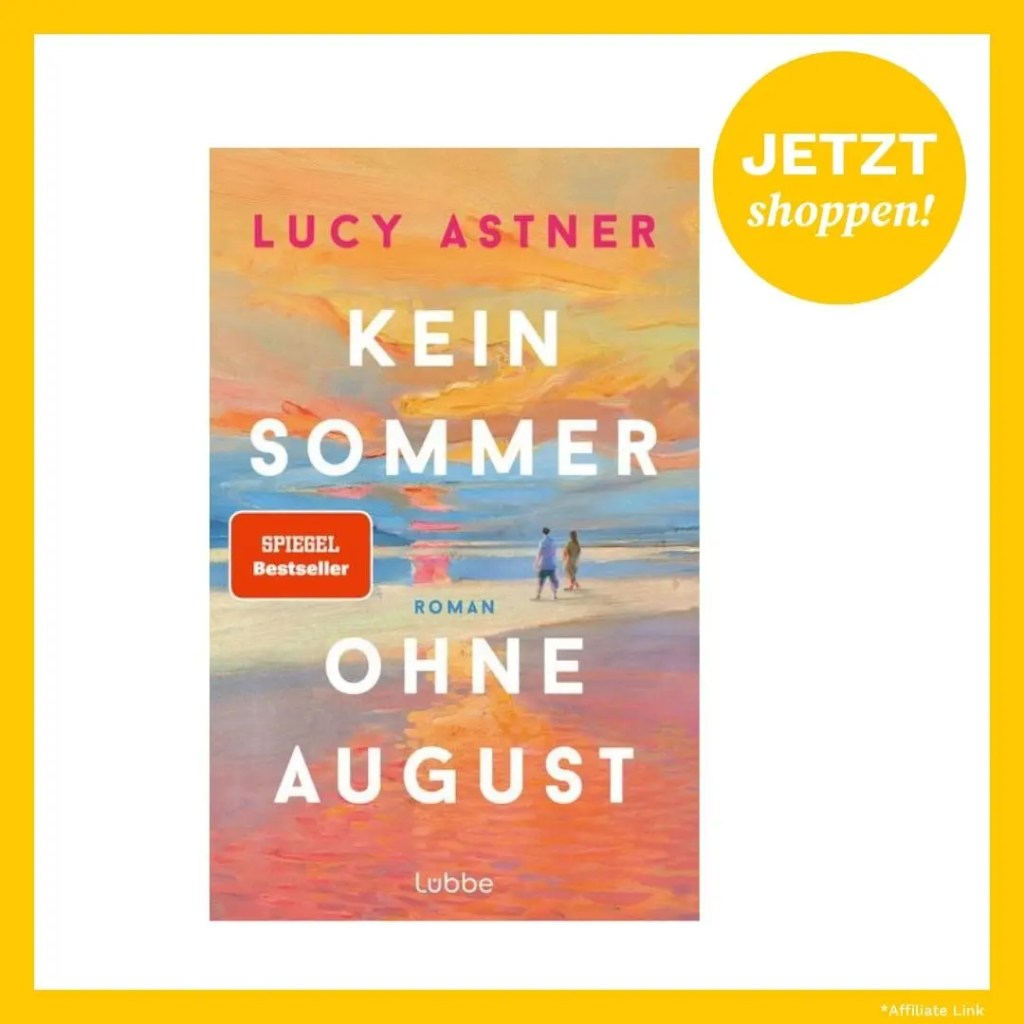 Lucy Astner Kein Sommer ohne August